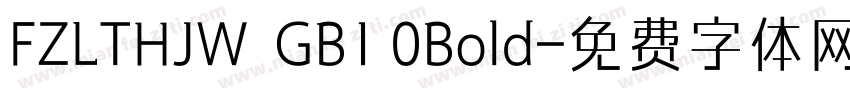 FZLTHJW  GB1 0Bold字体转换